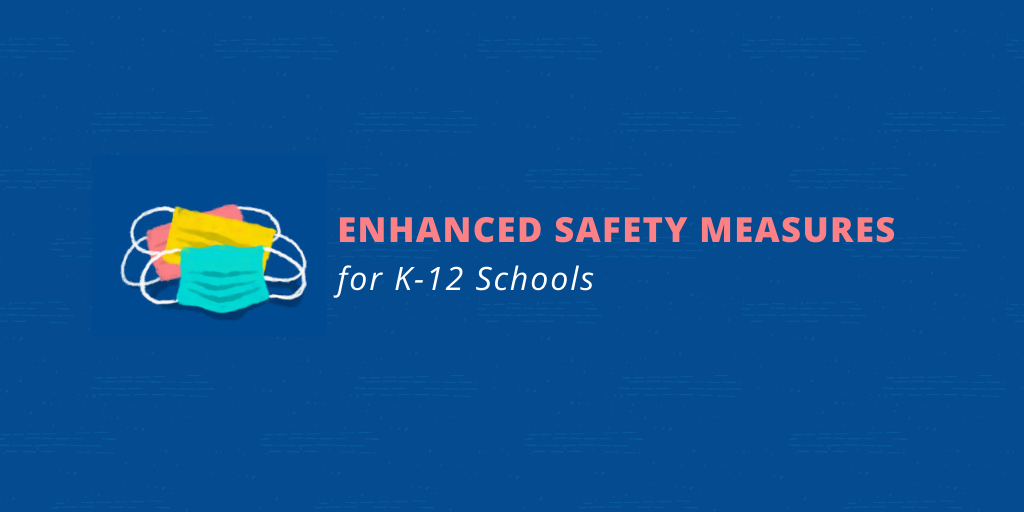 Enhanced safety measures for K-12 schools | Yale Secondary